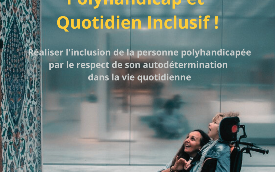 jeudi 12 octobre Colloque « polyhandicap et quotidien inclusif »