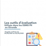 Enquête : outils d'évaluation de la perte d'autonomie utilisés dans les ESMS girondins