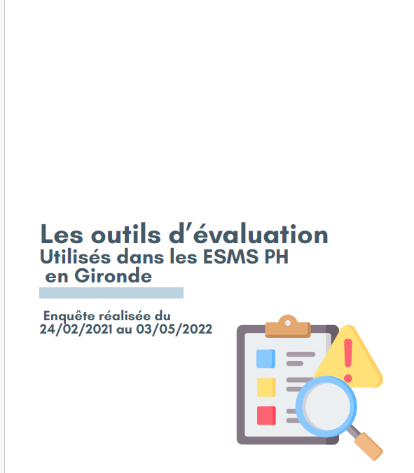 Enquête : outils d’évaluation de la perte d’autonomie utilisés dans les ESMS girondins