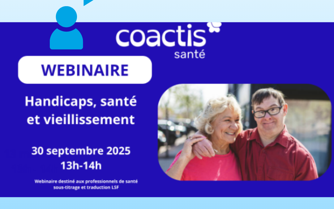 30 septembre : Coactis santé : Handicap, santé et vieillissement
