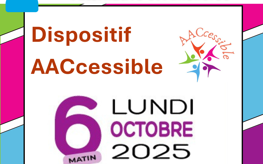 6 octobre : Colloque AACcessible à l’amphithéâtre Badinter