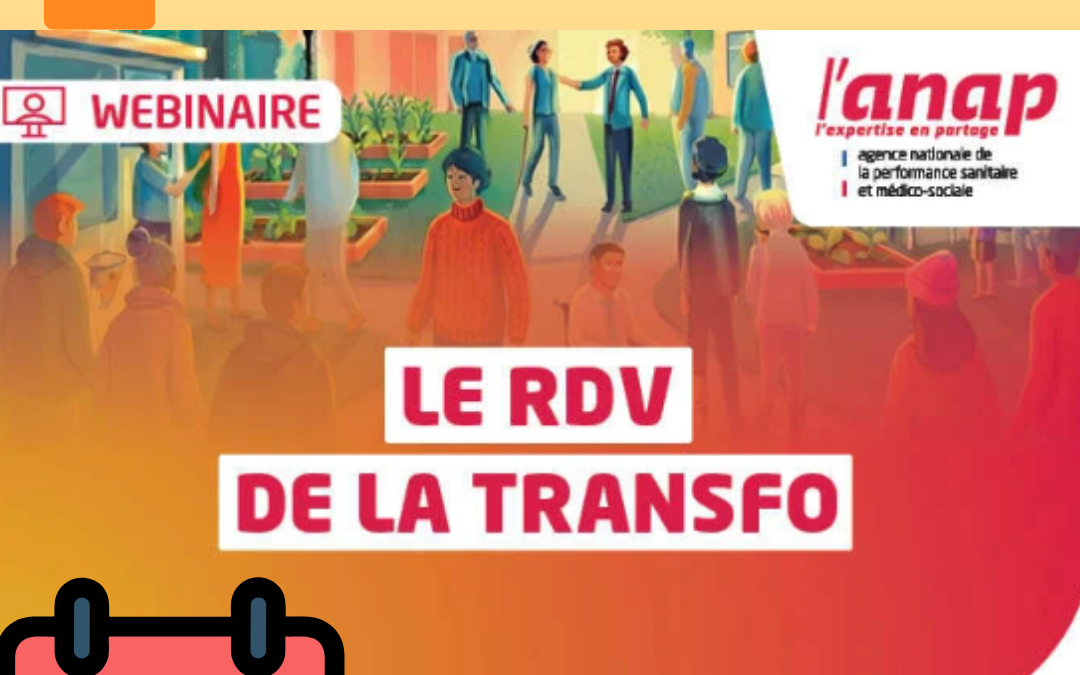 19 mars : les rendez-vous de la transformation de l&rsquo;ANAP  – la CAA