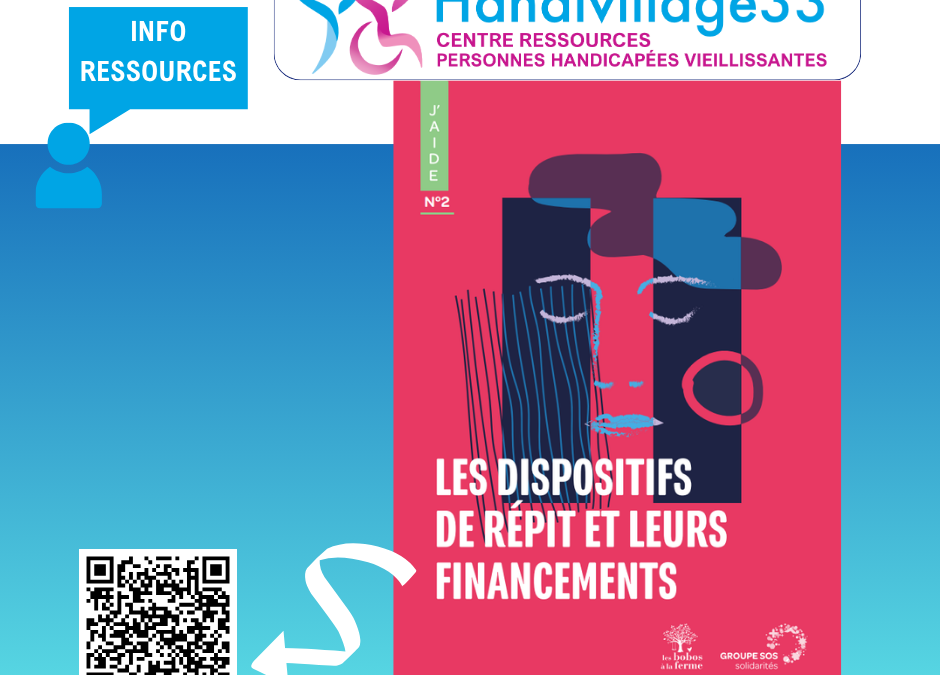 Les dispositifs de Répit et leurs financements – document ressource