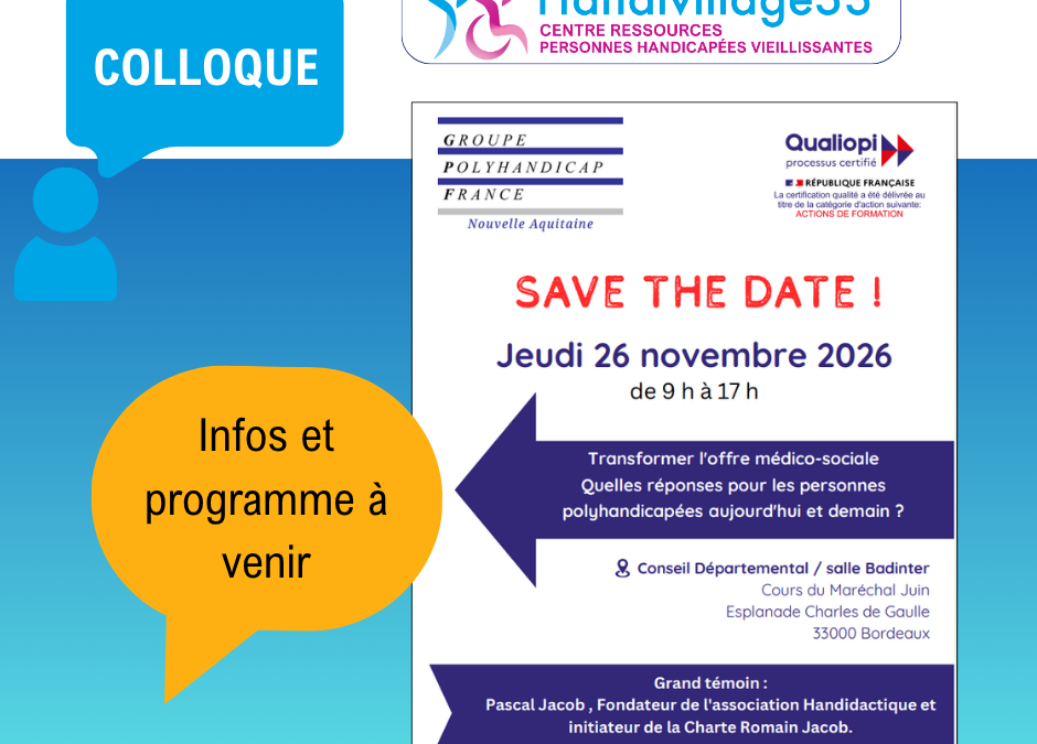 26 novembre 2026 : Transformer l&rsquo;offre médico-sociale : quelles réponses pour les personnes polyhandicapées aujourd&rsquo;hui et demain ?