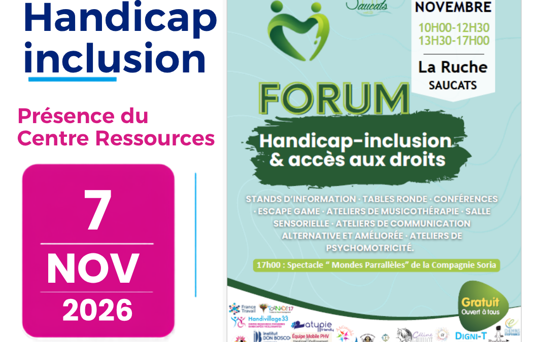 7 novembre : Forum Handicap , Inclusion et accès aux droits – Saucats